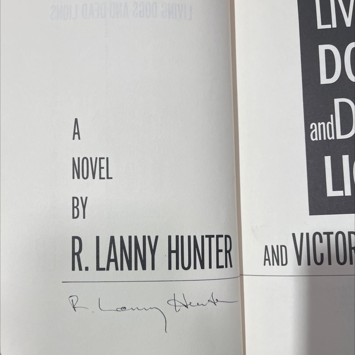SIGNED living dogs and dead lions book, by R. Lanny Hunter, Victor L. Hunter, 1986 Hardcover, First Edition image 4