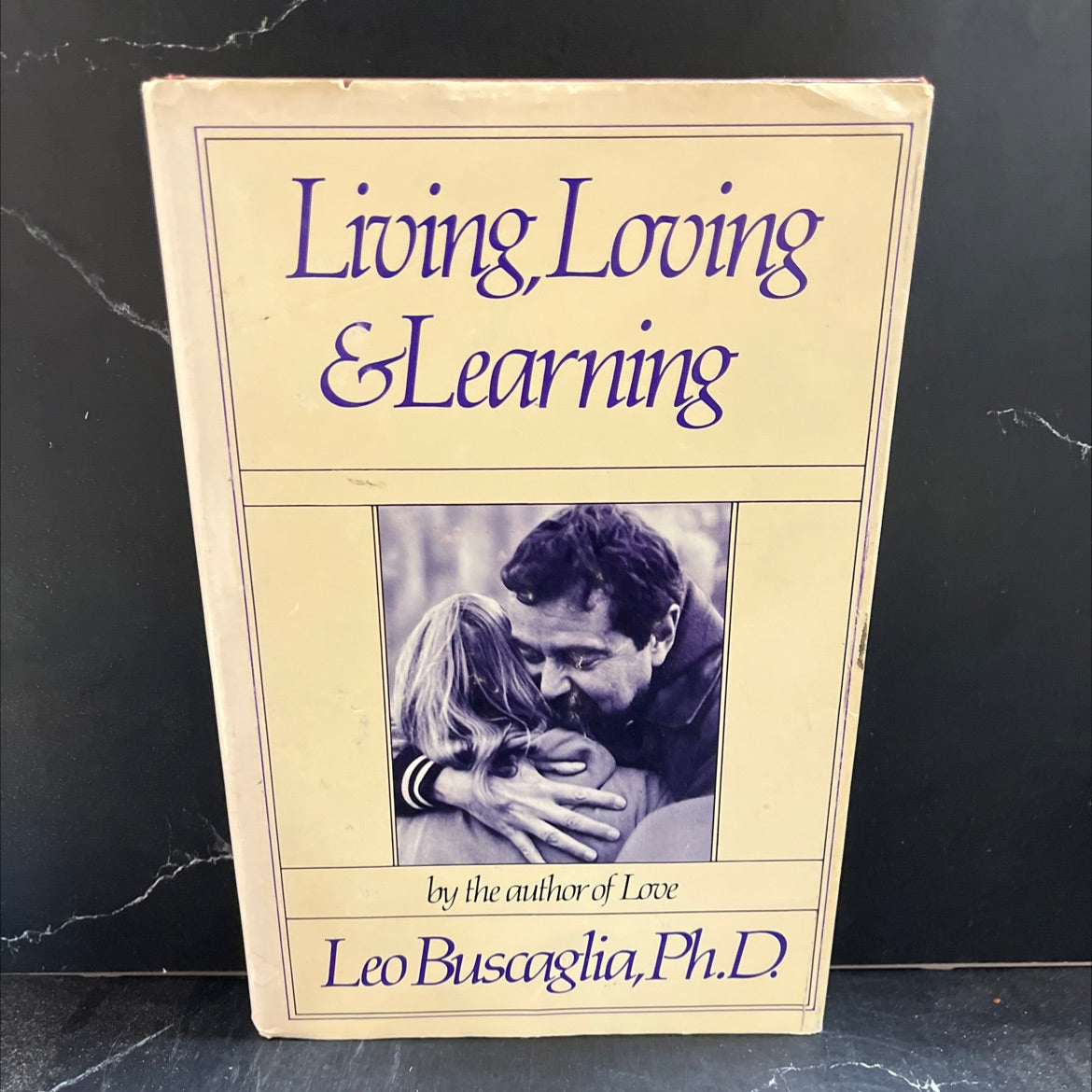 living loving & learning book, by leo buscaglia, 1982 Hardcover image 1