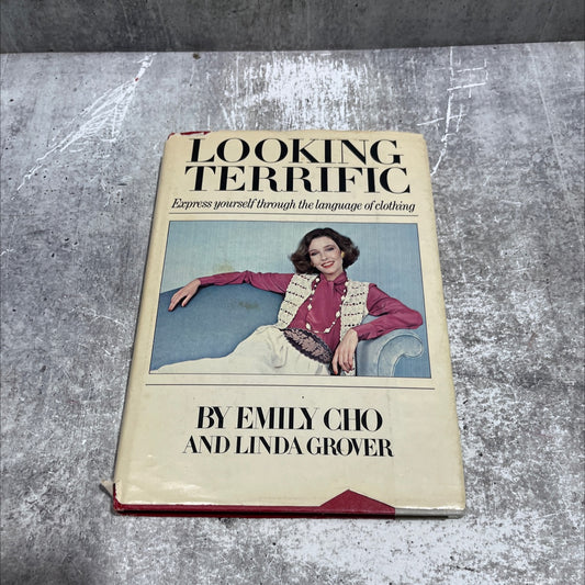 looking terrific express yourself through the language of clothing book, by emily cho and linda grover, 1978 Hardcover image 1