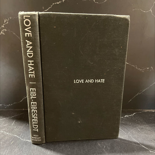 love and hate the natural history of behavior patterns book, by irenäus eibl-eibesfeldt, 1972 Hardcover image 1