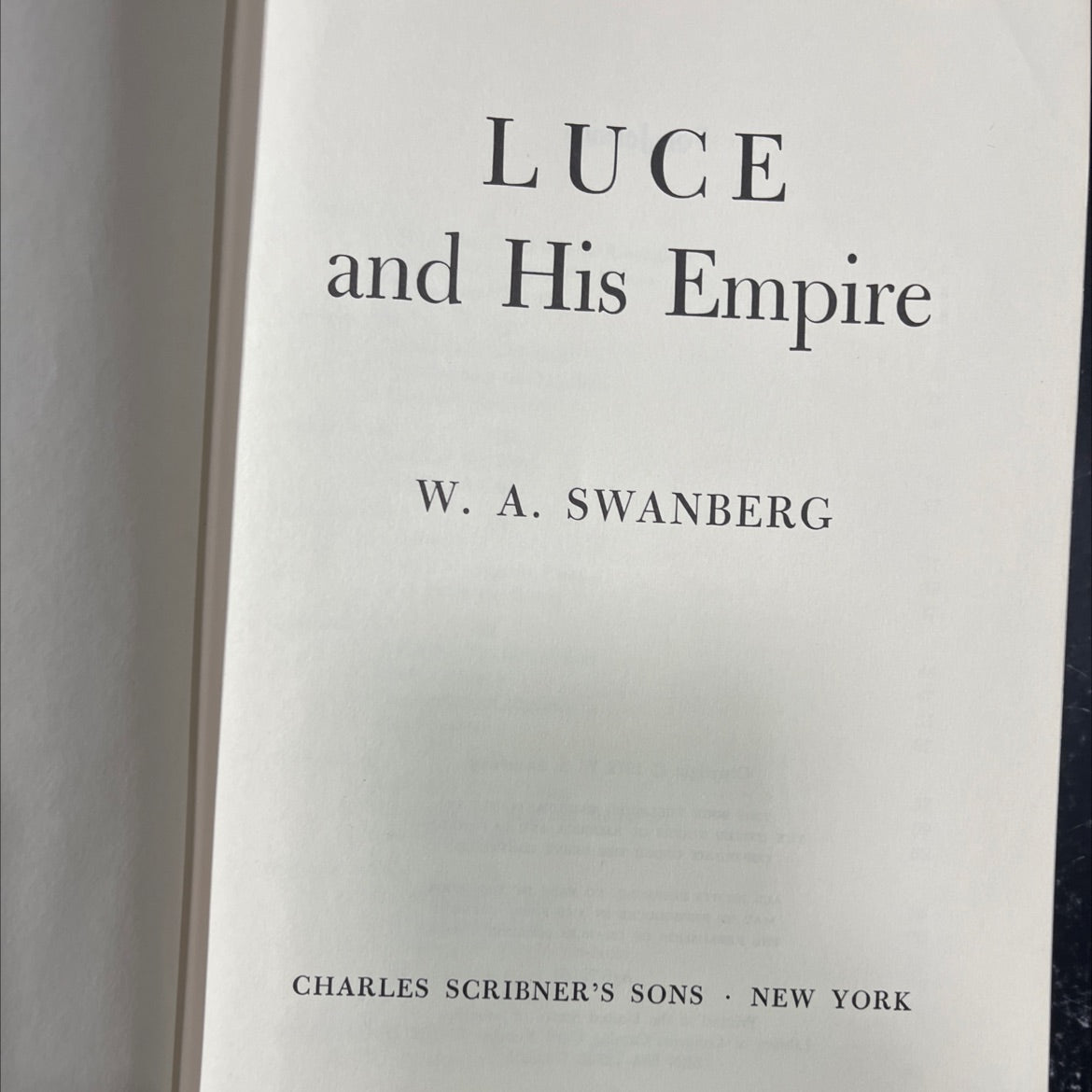 luce and his empire book, by W. A. Swanberg, 1972 Hardcover image 2