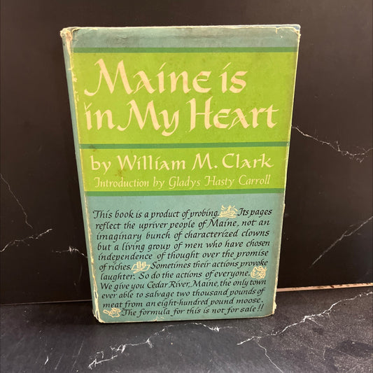SIGNED maine is in my heart book, by william m. clark, 1964 Hardcover image 1