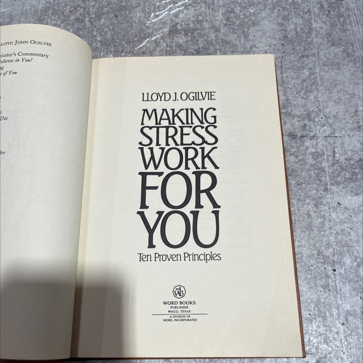 making stress work for you book, by lloyd j. ogilvie, 1984 Hardcover image 2