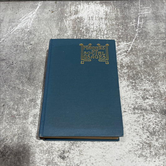 manners and social usages book, by amtanai kontei amrotein, 1907 Hardcover image 1
