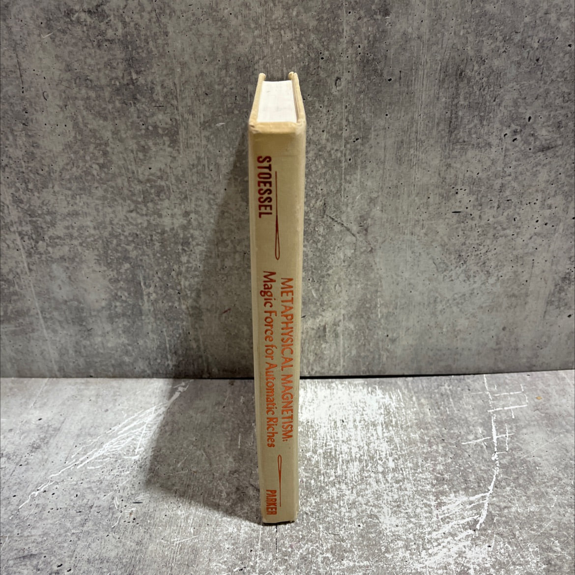 metaphysical magnetism: magic force for automatic riches book, by fredric stoessel, 1977 Hardcover image 4