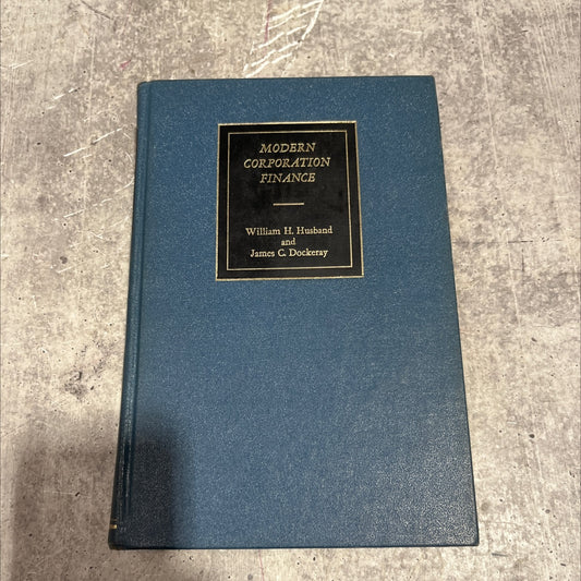 modern corporation finance book, by william h. husband, ph.d. and james c. dockeray, ph.d., 1970 Hardcover image 1