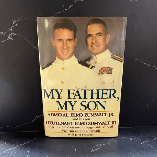 my father, my son admiral elmo zumwalt, jr. and lieutenant elmo zumwalt iii book, by elmo r. zumwalt, jr. and elmo image 1