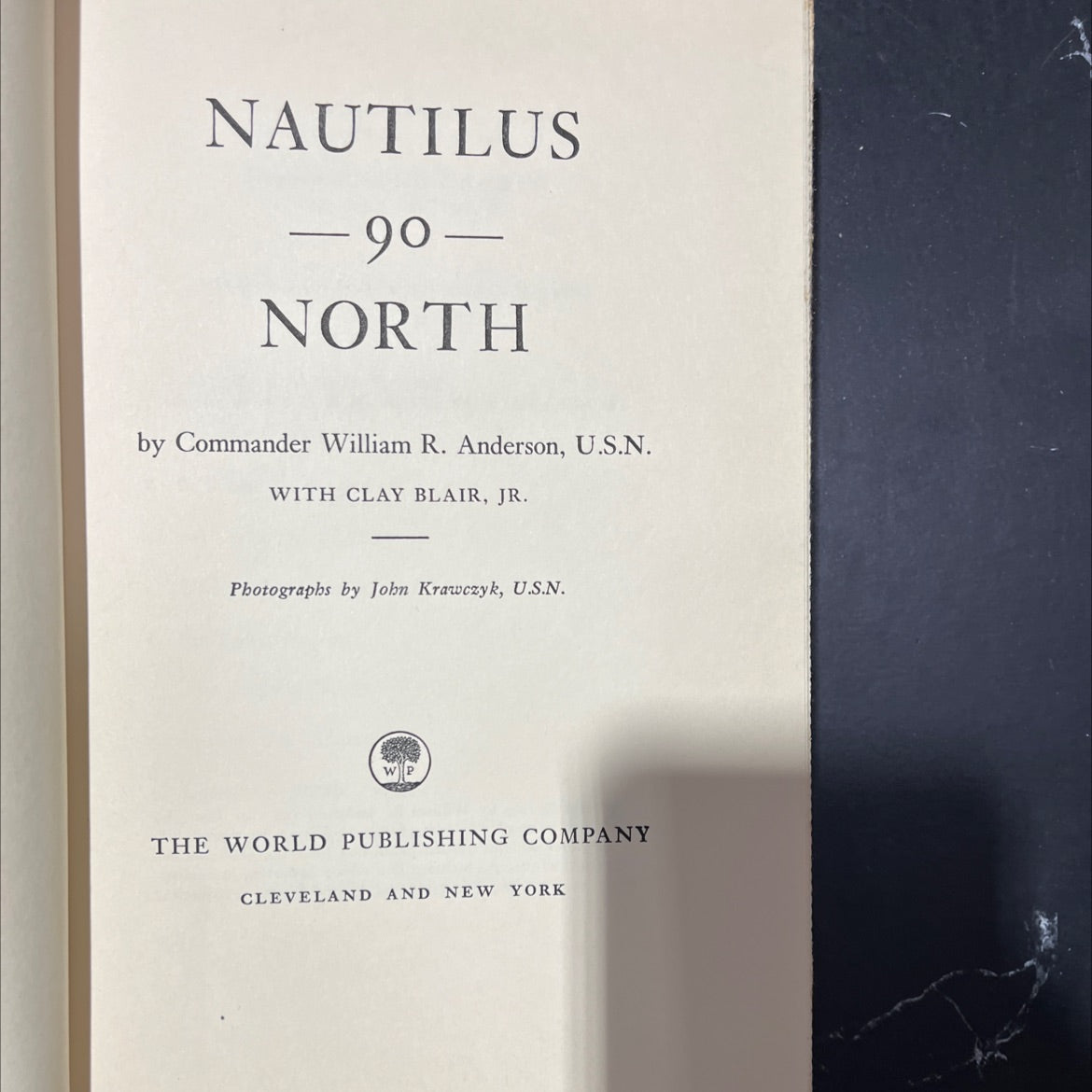 nautilus -90- north book, by Commander William R. Anderson, U.S.N. with Clay Blair, Jr., 1959 Hardcover image 2
