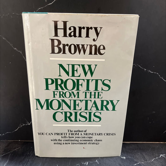 new profits from the monetary crisis book, by Harry Browne, 1978 Hardcover image 1