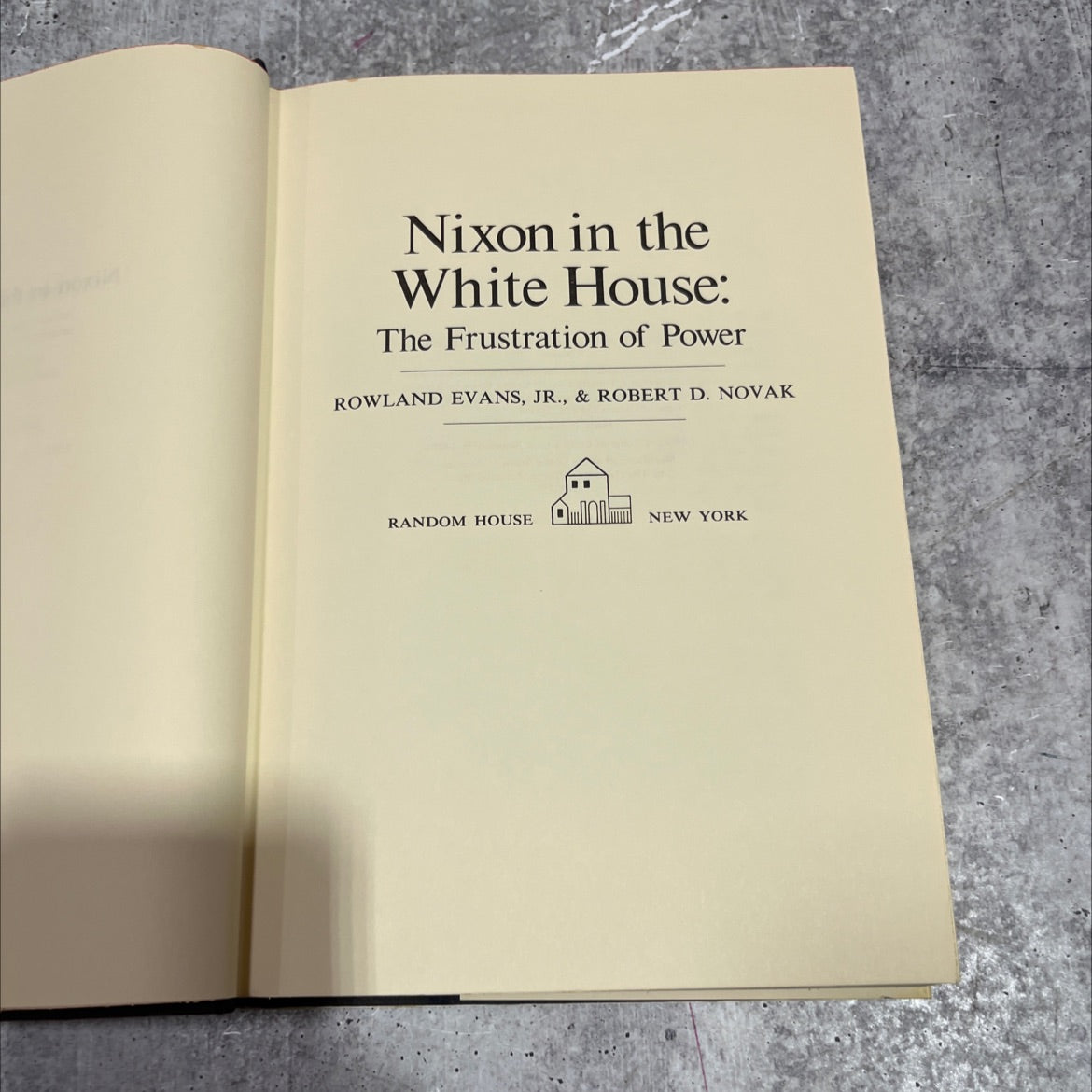 nixon in the white house: the frustration of power book, by rowland evans, jr., & robert d. novak, 1971 Hardcover image 2