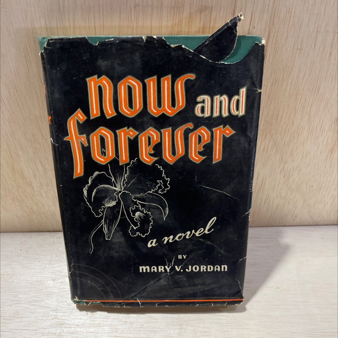 now and forever book, by Mary V. Jordan, 1945 Hardcover, Vintage image 1