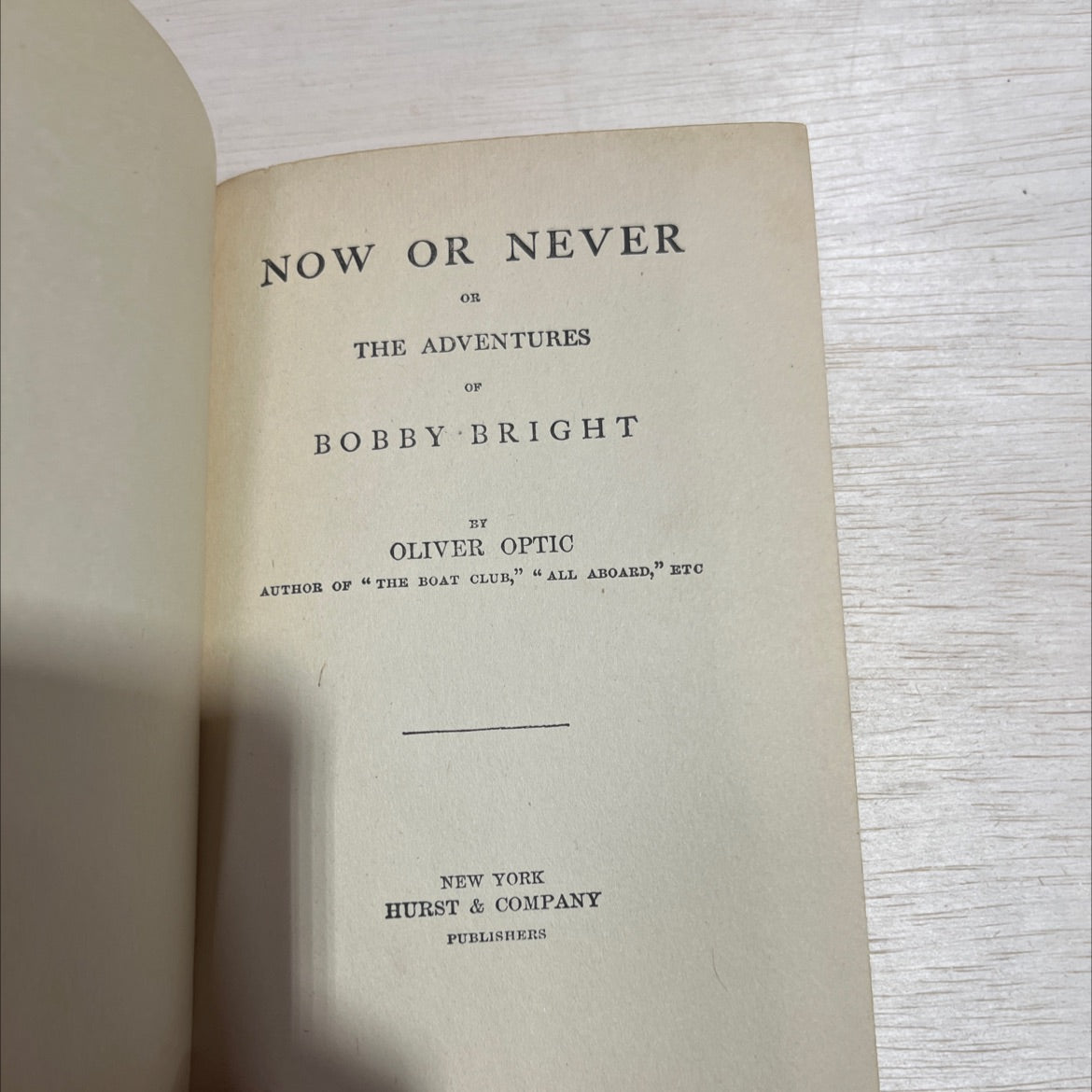 now or never or the adventures of bobby bright book, by oliver optic, 1970 Hardcover image 2