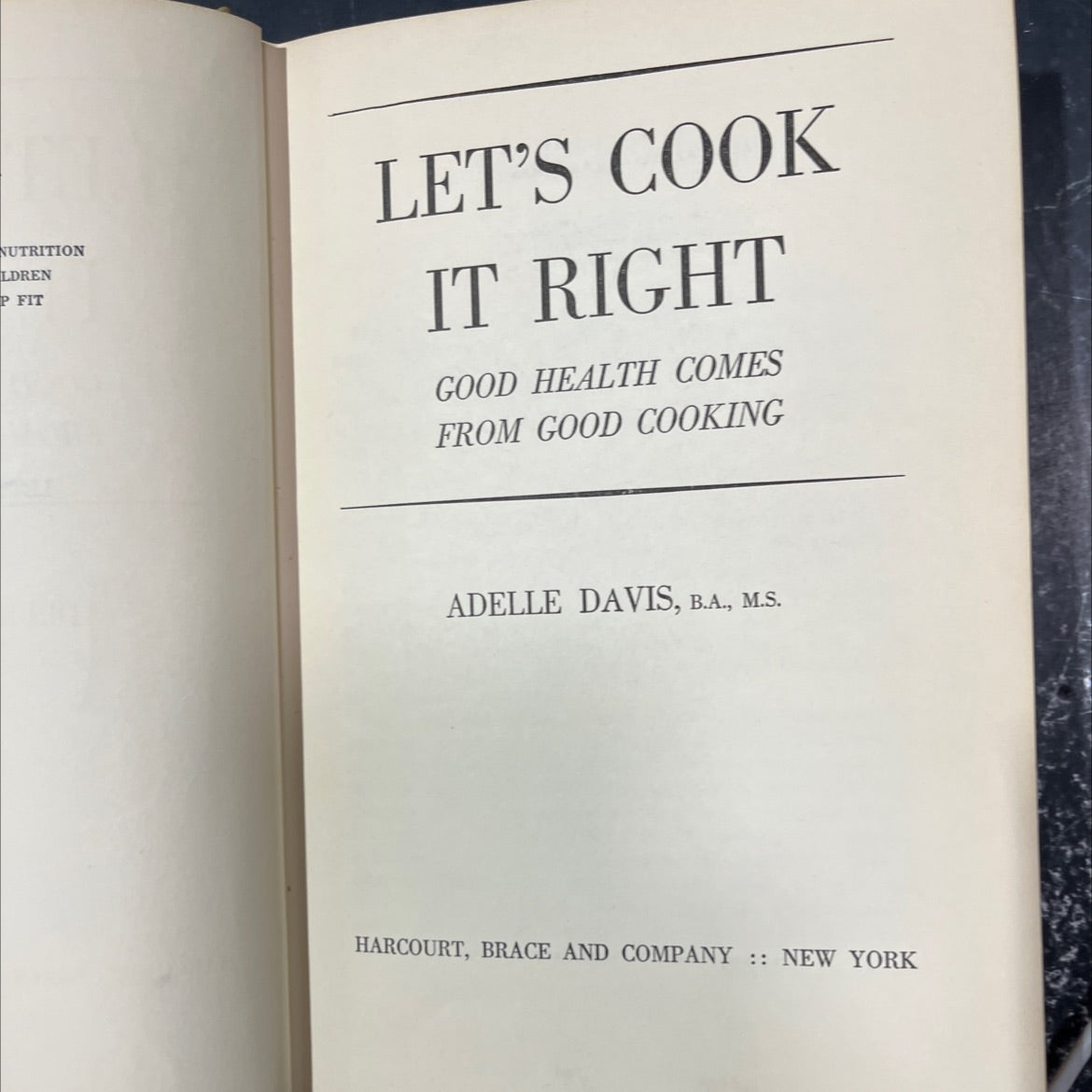 nutrition for children let's cook it right good health comes from good cooking book, by adelle davis, 1947 Hardcover image 2