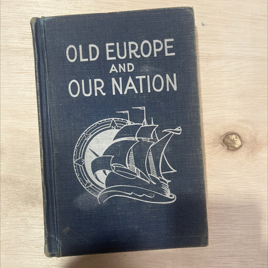 old europe and our nation book, by eugene c. barker, frideric duncalf, francis leonard bacon, 1946 Hardcover, Vintage image 1