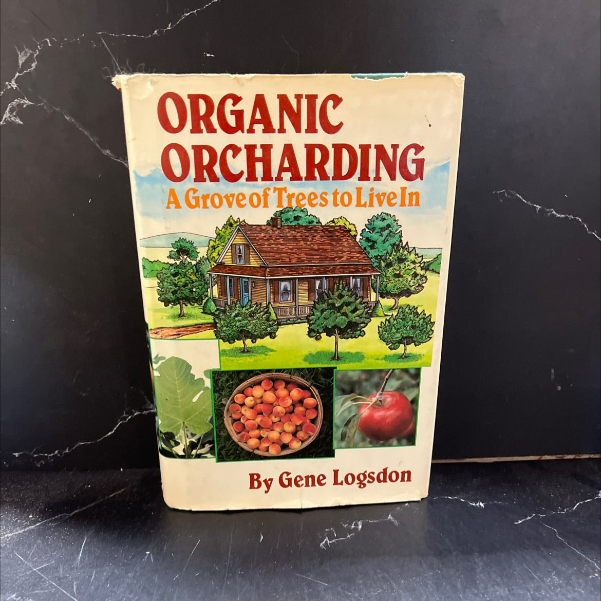 organic orcharding a grove of trees to live in book, by Gene Logsdon, 1981 Hardcover image 1