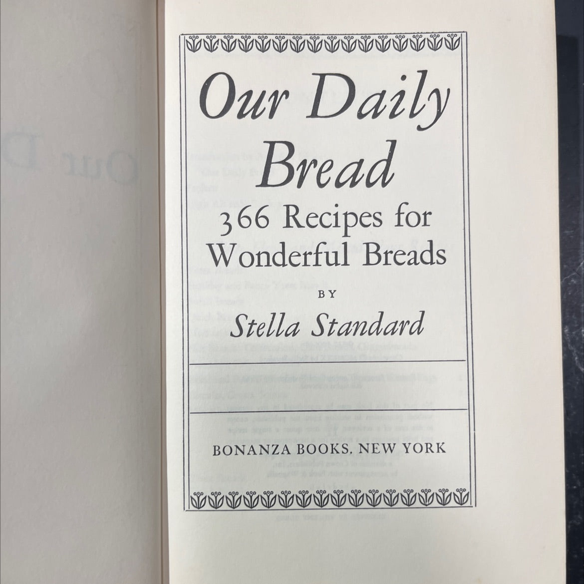 our daily bread 366 recipes for wonderful breads book, by Stella Standard, 1970 Hardcover image 2