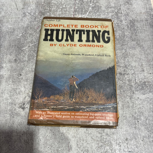 outdoor life complete book of hunting mod book, by Clyde Ormond, 1962 Hardcover image 1