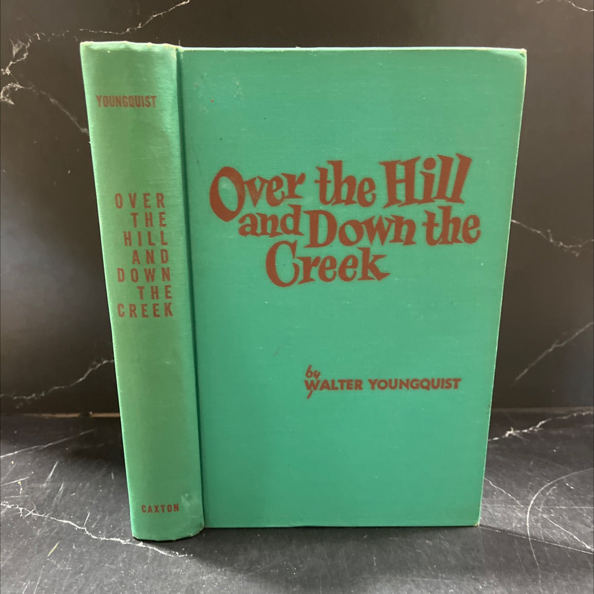 over the hill and down the creek book, by walter youngquist, 1966 Hardcover image 1