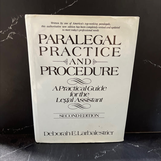 paralegal practice and procedure a practical guide for the legal assistant book, by Deborah E. Larbalestrier, 1986 image 1