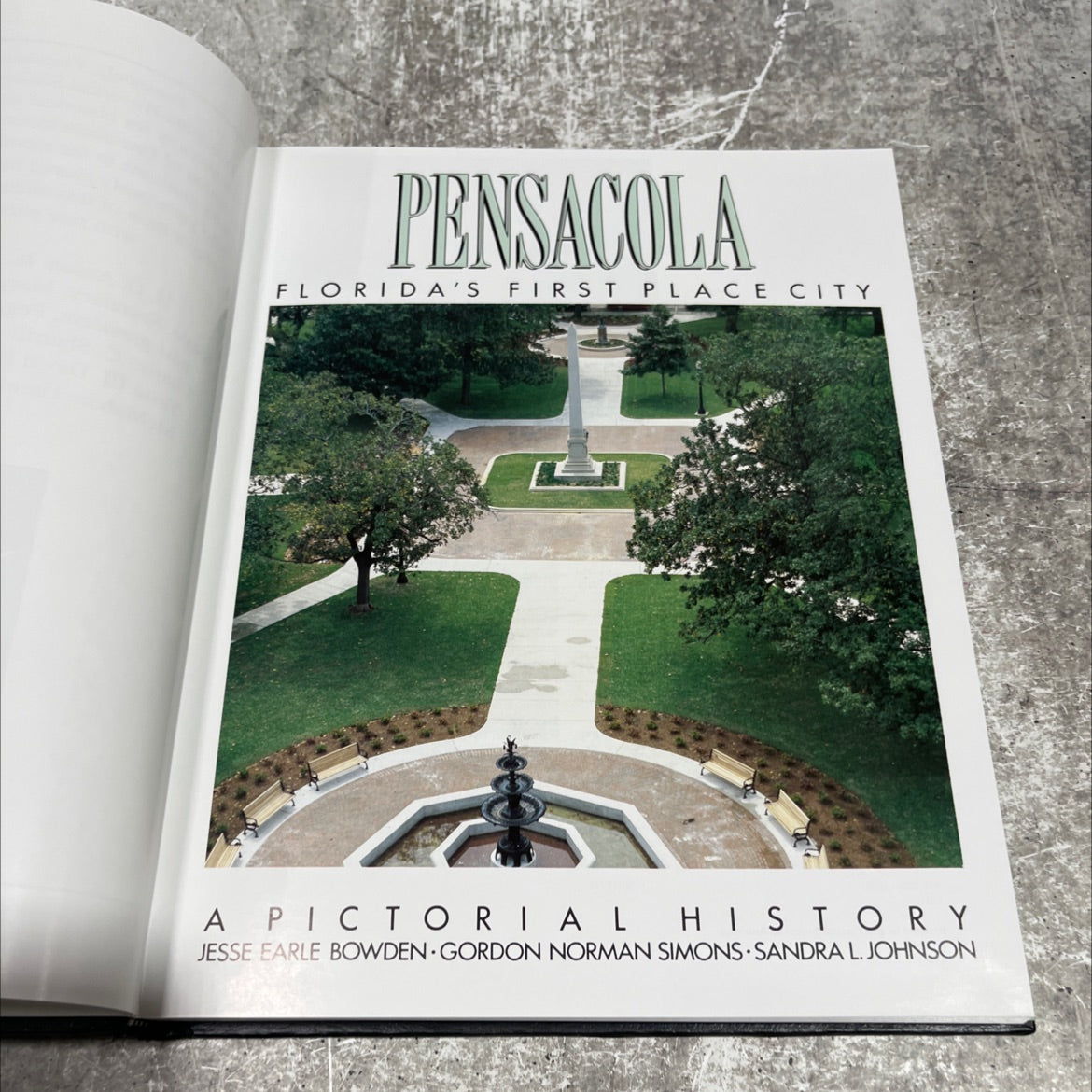 pensacola florida's first place city a pictorial history book, by jesse earle bowden, norman simons, sandra l. johnson, image 2