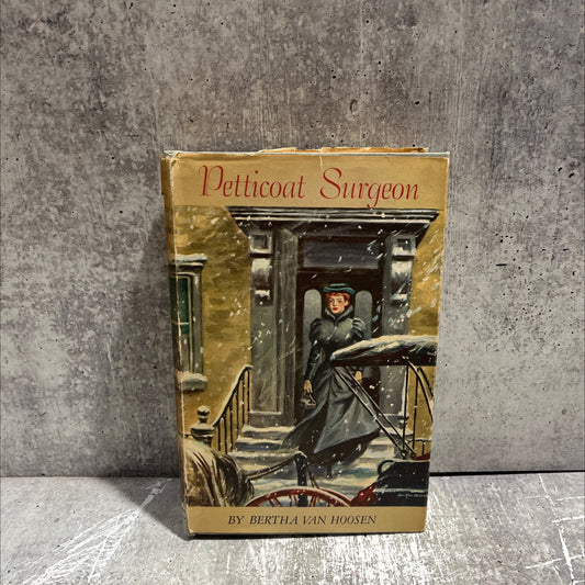 petticoat surgeon book, by bertha van hoosen, 1947 Hardcover image 1