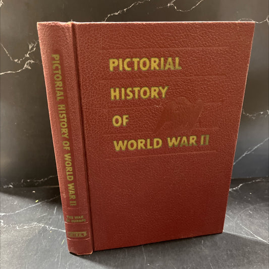 pictorial history of world war ii the graphic record of your armed forces in action throughout every chase of the image 1