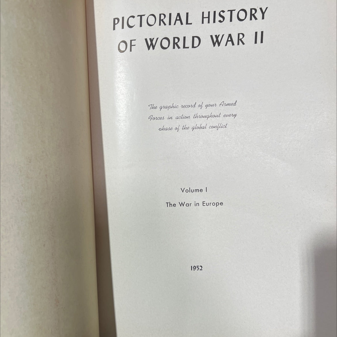 pictorial history of world war ii the graphic record of your armed forces in action throughout every chase of the image 2