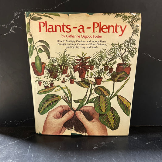 plants-a-plenty how to multiply outdoor and indoor plants through cuttings crown and root divisions grafting layering image 1