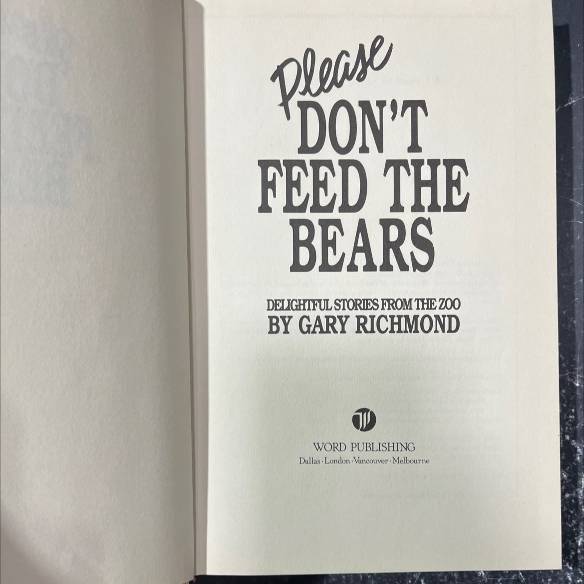 please don't feed the bears delightful stories from the zoo book, by Gary Richmond, 1990 Hardcover image 2
