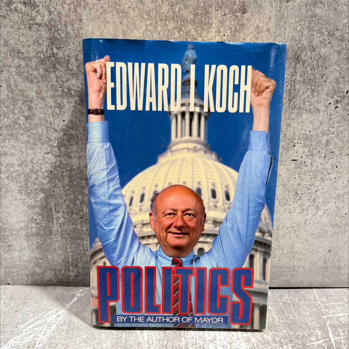 politics book, by edward i. koch, 1985 Hardcover image 1