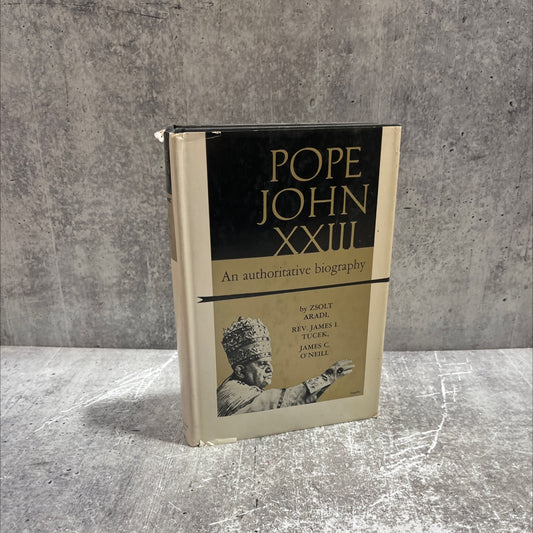 pope john xxiii an authoritative biography book, by zsolt aradi, msgr. james i. tucek, james c. o'neill, 1960 Hardcover image 1