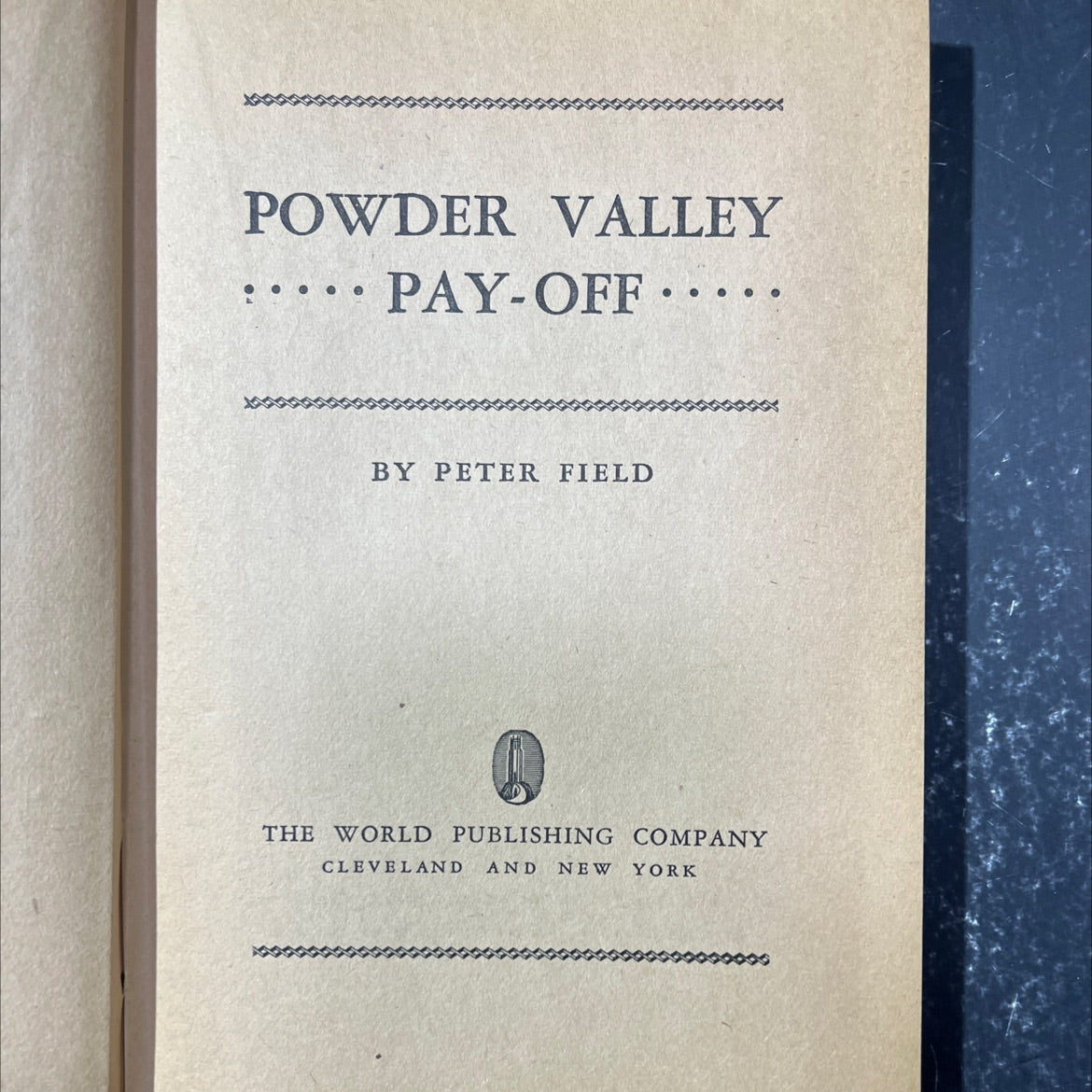 powder valley pay-off book, by peter field, 1946 Hardcover image 2