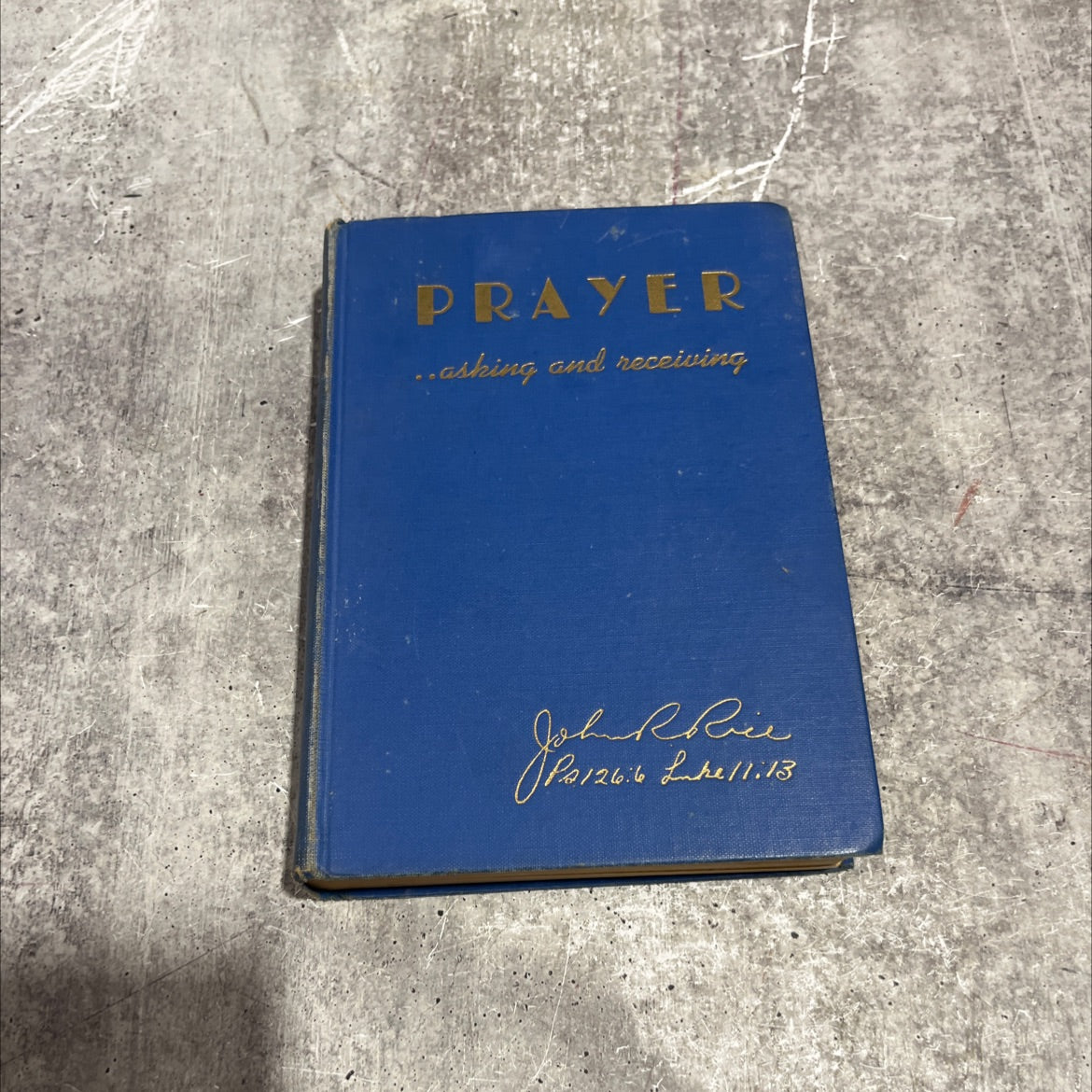prayer: asking and receiving book, by evangelist john r. rice, d.d., litt.d., 1948 Hardcover image 1