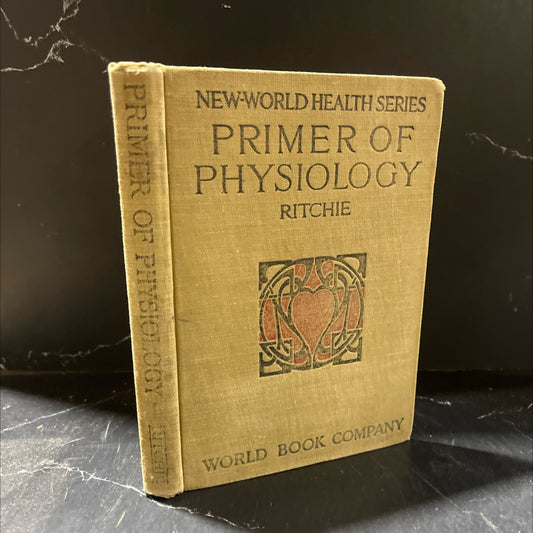 primer of physiology being a practical textbook of physiological principles and their applications to problems of image 1