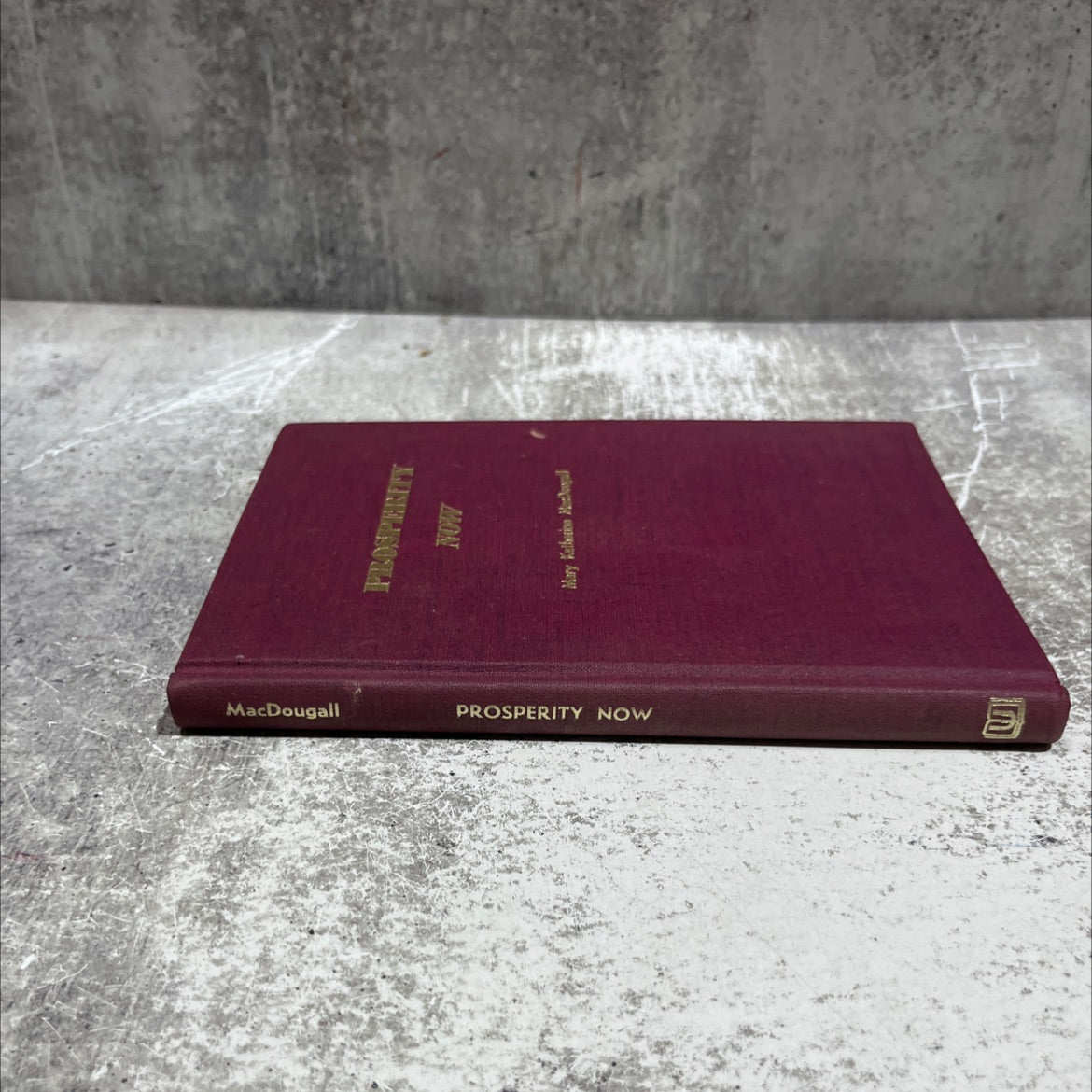 prosperity now book, by Mary Katherine MacDougall, 1969 Hardcover image 4