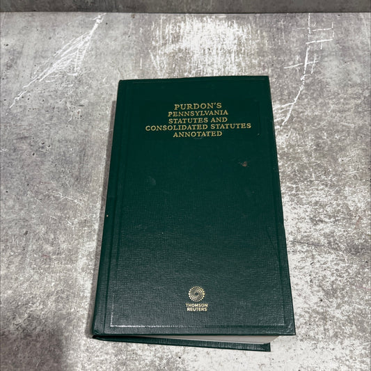 purdon's pennsylvania statutes and consolidated statutes annotated title 73 p.s. trade and commerce § 500 to end book, image 1