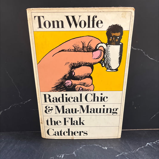 radical chic & mau-mauing the flak catchers book, by Tom Wolfe, 1970 Hardcover image 1