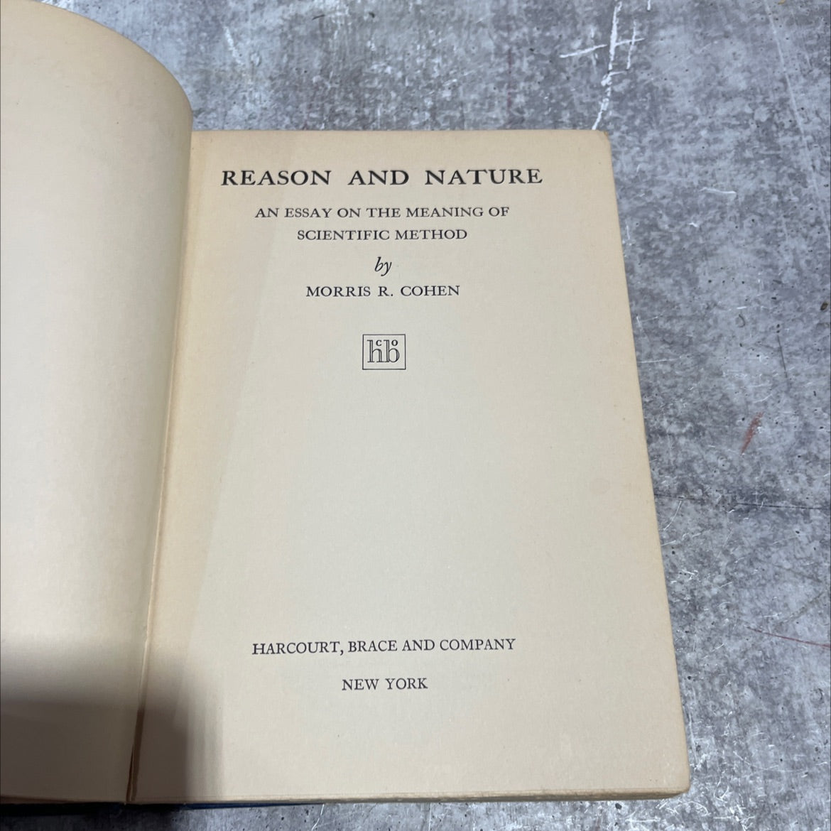 reason and nature an essay on the meaning of scientific method book, by morris r. cohen, 1931 Hardcover image 2