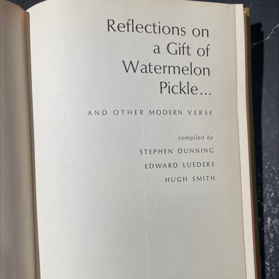 reflections on a gift of watermelon pickle... and other modern verse book, by stephen dunning, edward lueders, hugh image 2