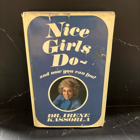 rla nice girls do- and now you can too! book, by dr. irene kassorla, 1980 Hardcover image 1