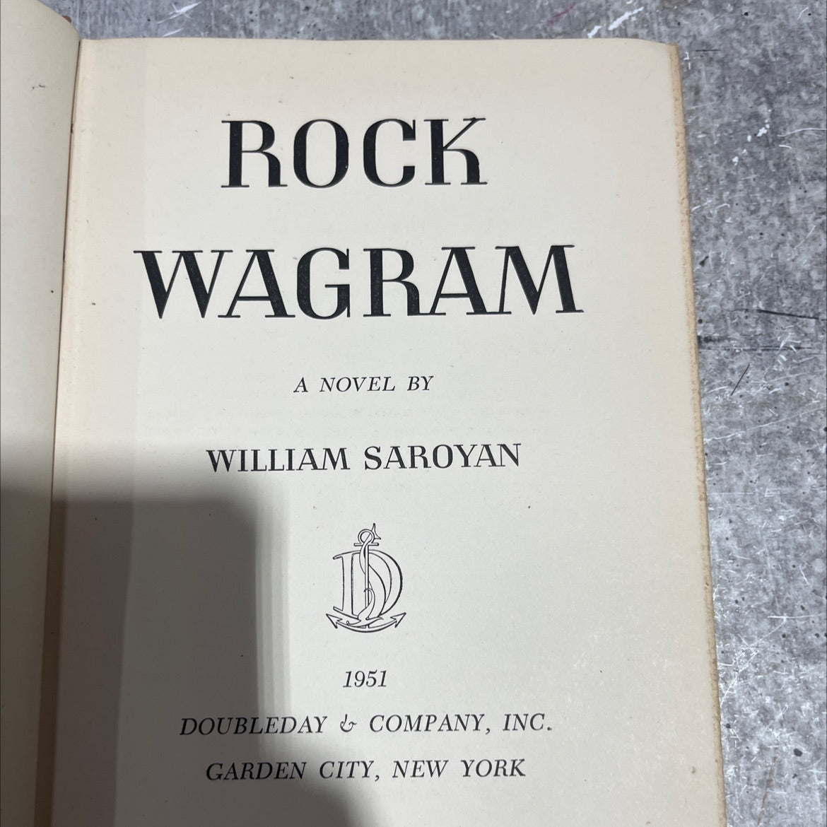 rock wagram book, by william saroyan, 1951 Hardcover image 2