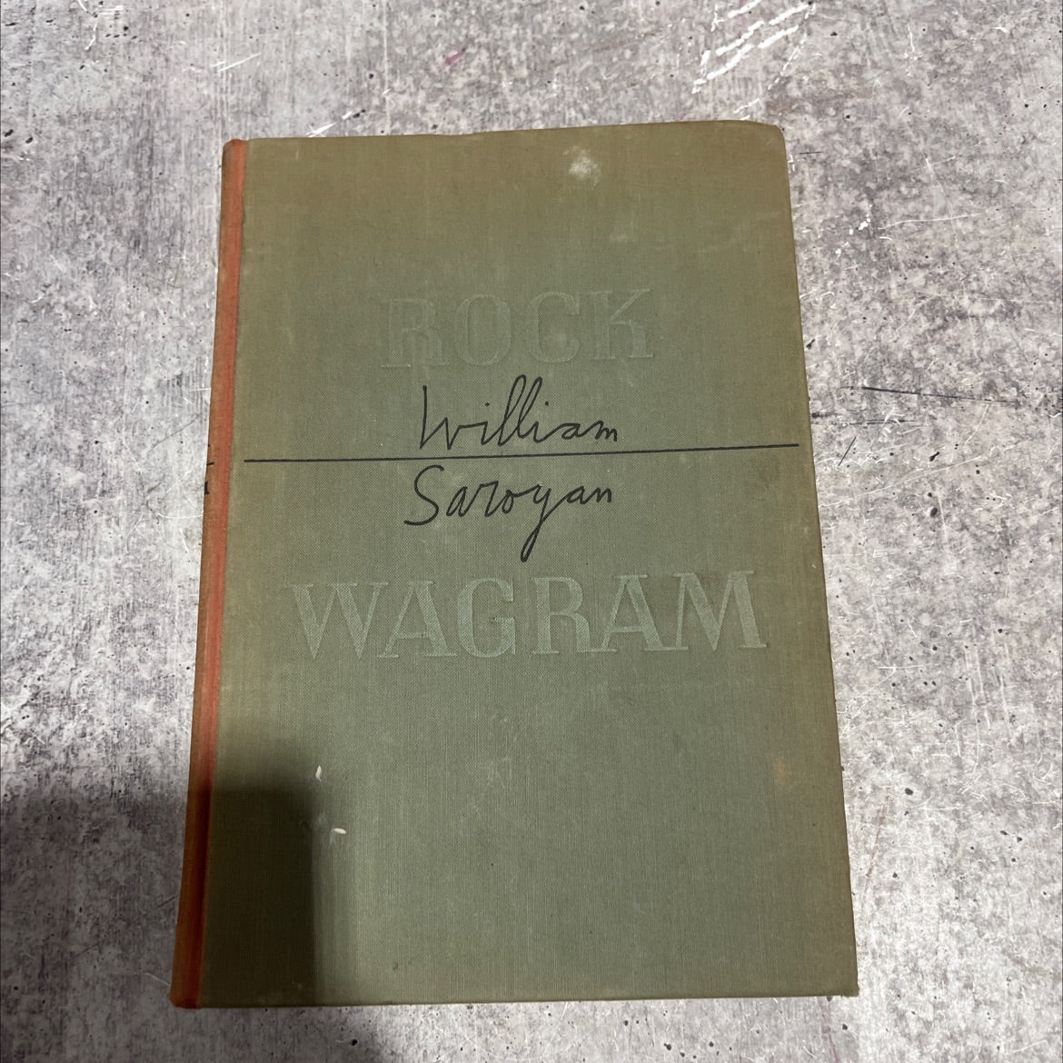 rock wagram book, by william saroyan, 1951 Hardcover image 1