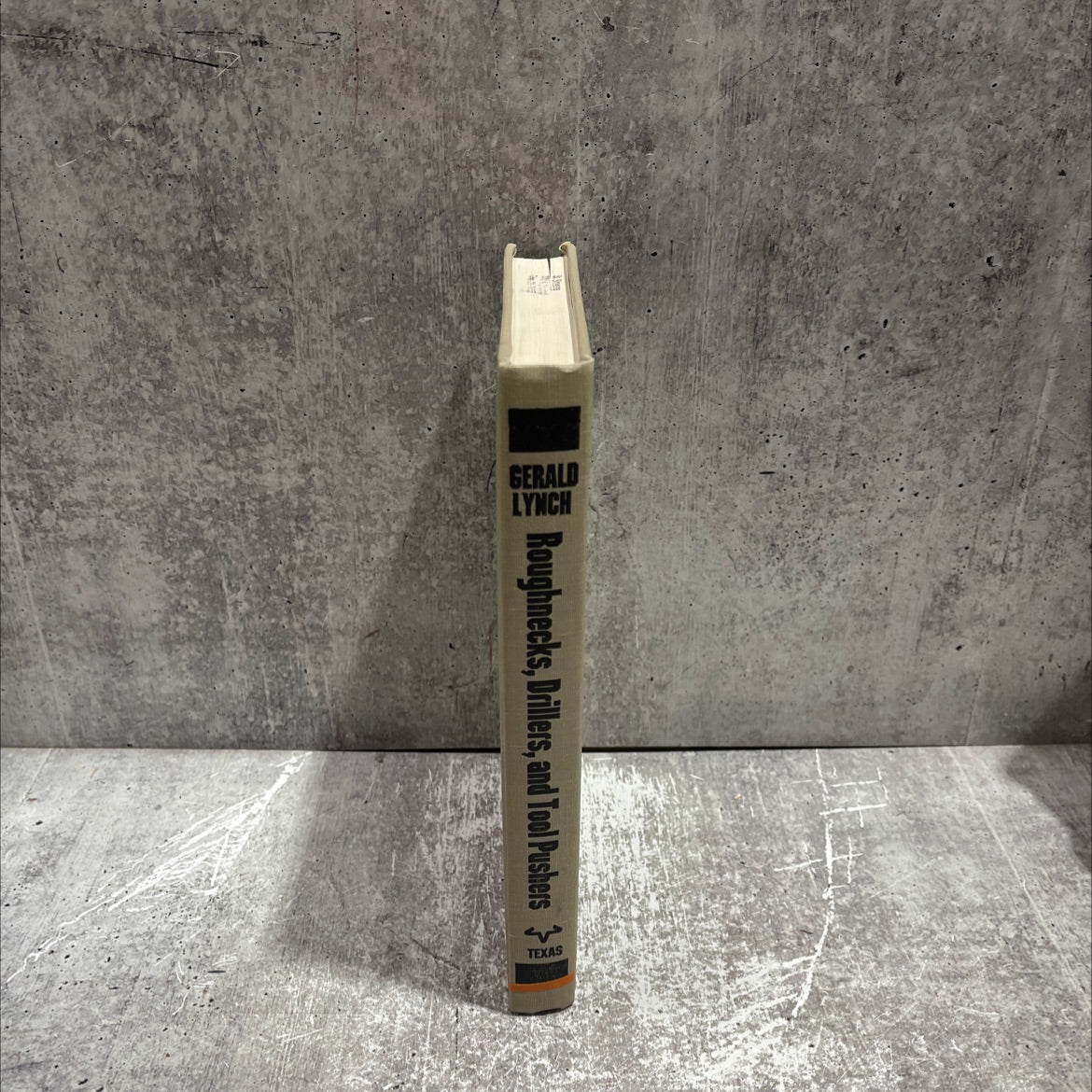roughnecks, drillers, and tool pushers book, by Gerald Lynch, 1987 Hardcover image 4