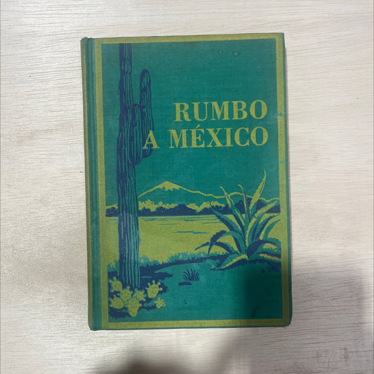 rumbo a méxico book, by james o. swain, 1942 Hardcover, Vintage image 1