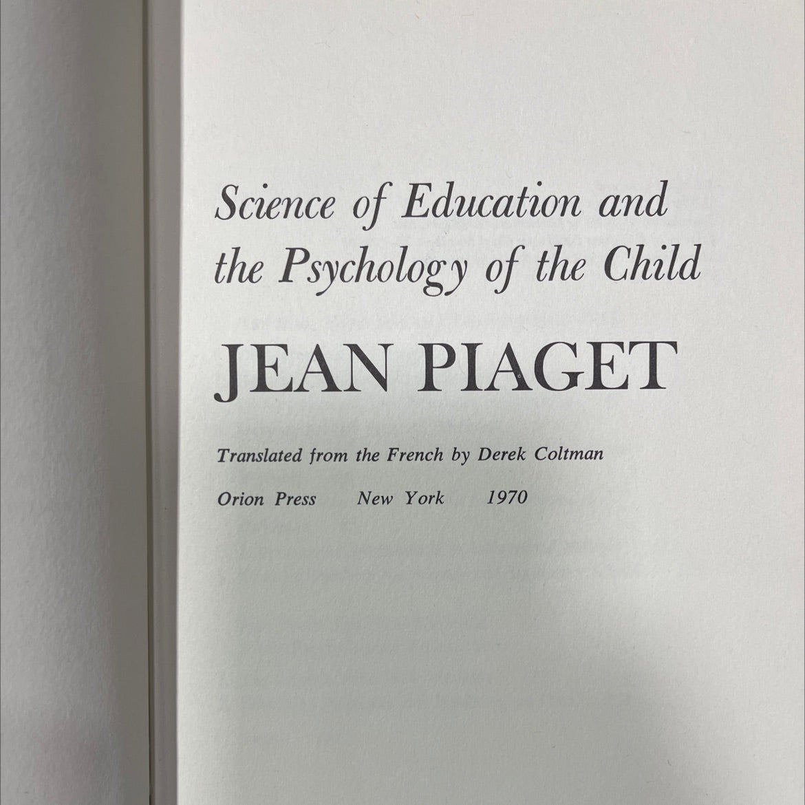 science of education and the psychology of the child book, by jean piaget, 1970 Hardcover image 2