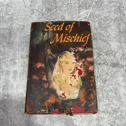 seed of mischief book, by Willa Gibbs, 1953 Hardcover image 1