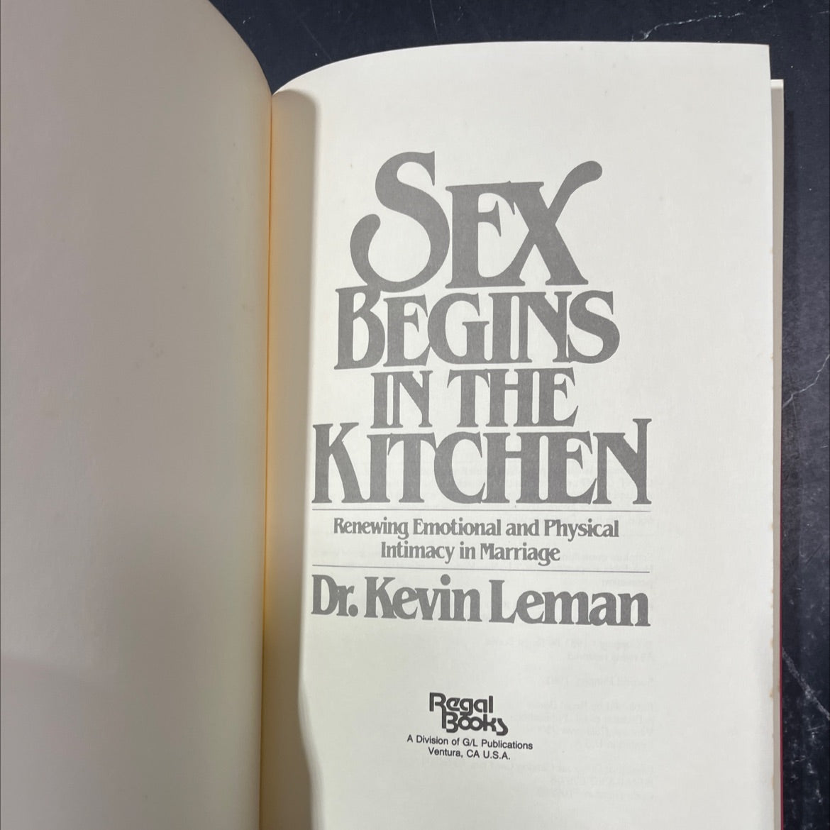 sex begins in the kitchen renewing emotional and physical intimacy in marriage book, by Dr. Kevin Leman, 1981 Hardcover image 2
