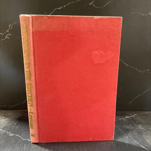 sex begins in the kitchen renewing emotional and physical intimacy in marriage book, by Dr. Kevin Leman, 1981 Hardcover image 1