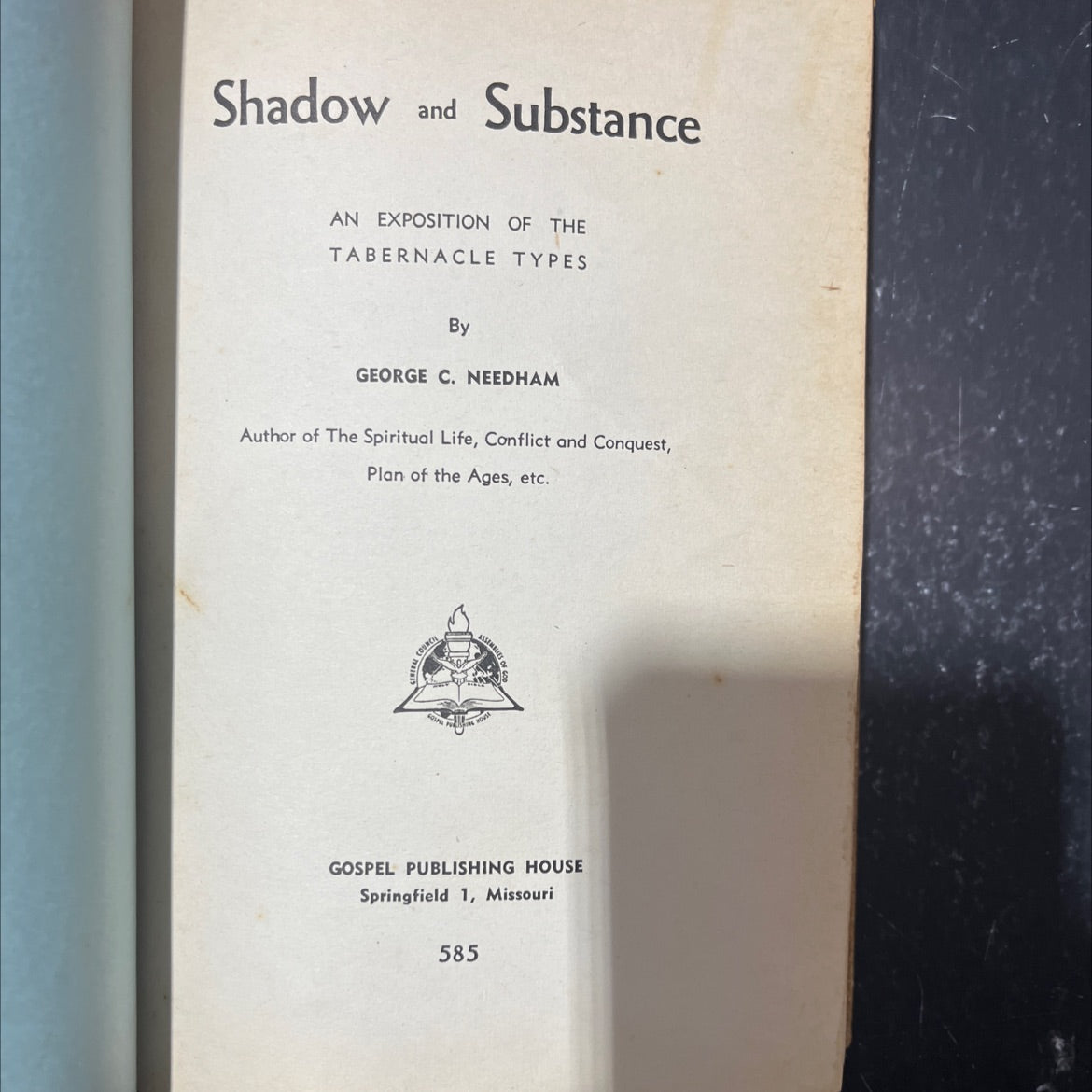 shadow and substance an exposition of the tabernacle types book, by george c. needham, 1950 Hardcover image 2