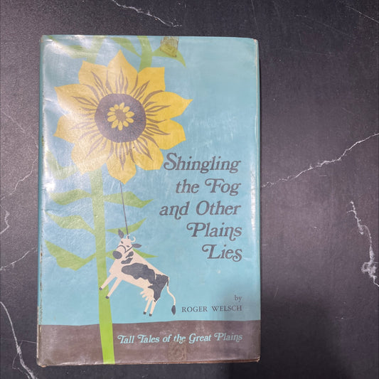shingling the fog and other plains lies book, by roger welsch, 1972 Hardcover image 1